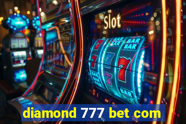 diamond 777 bet com