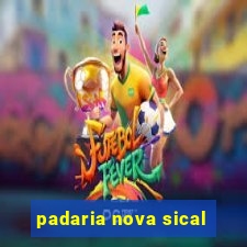 padaria nova sical