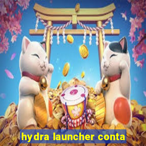 hydra launcher conta