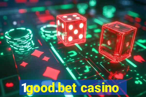 1good.bet casino