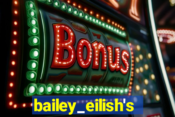 bailey_eilish's