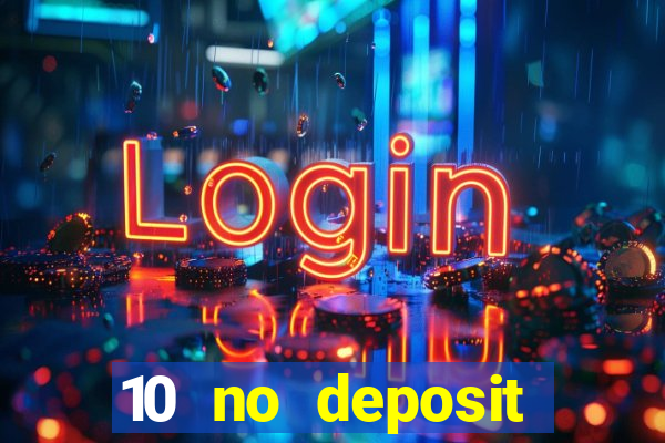 10 no deposit casino uk