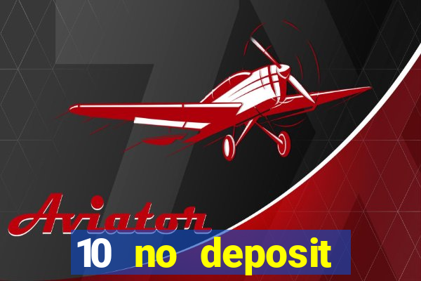 10 no deposit casino uk