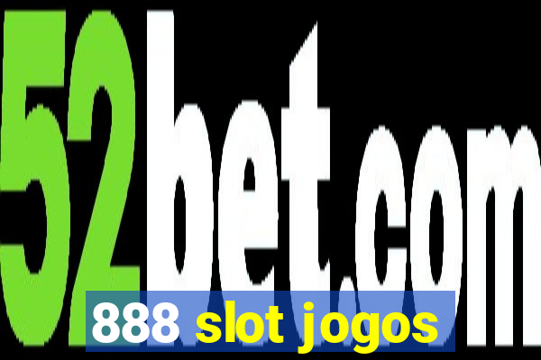 888 slot jogos