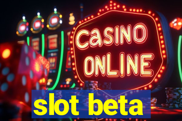 slot beta