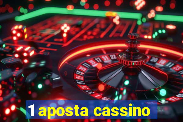 1 aposta cassino