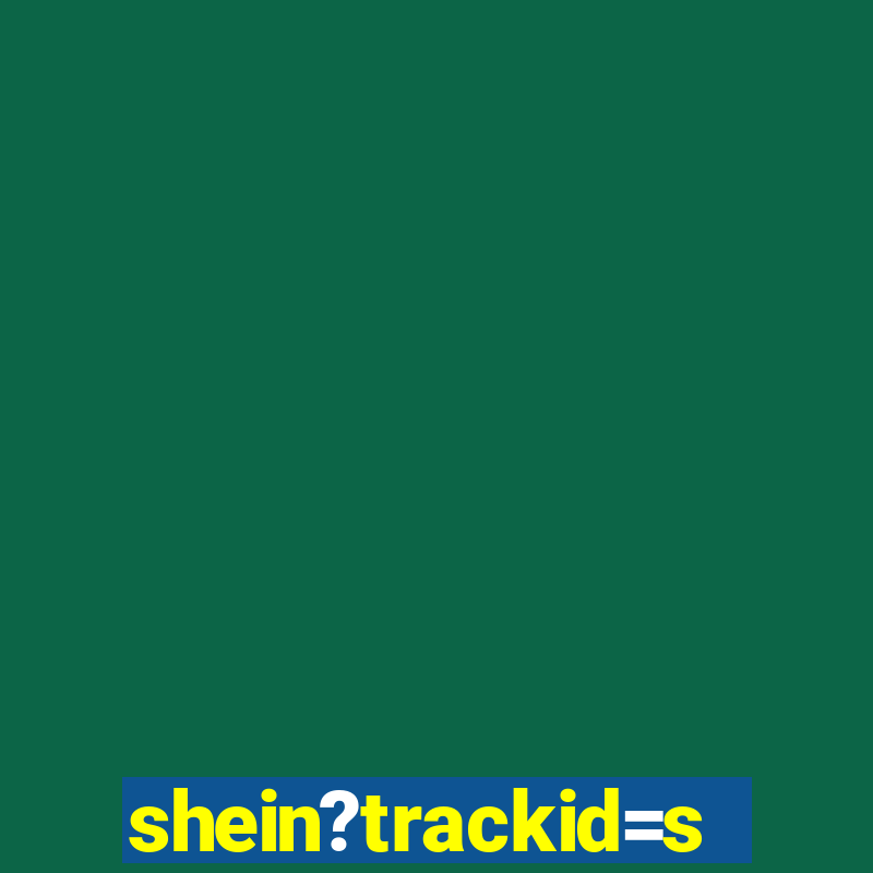 shein?trackid=sp-006