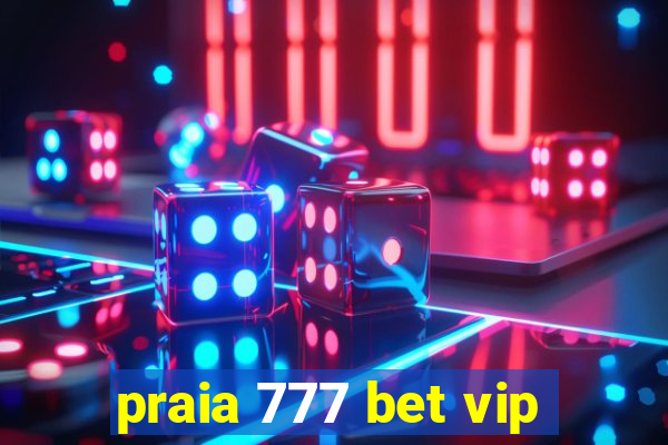 praia 777 bet vip