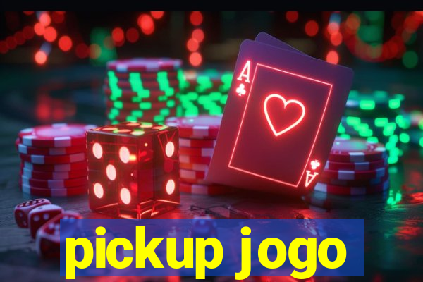 pickup jogo