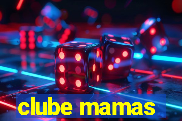 clube mamas