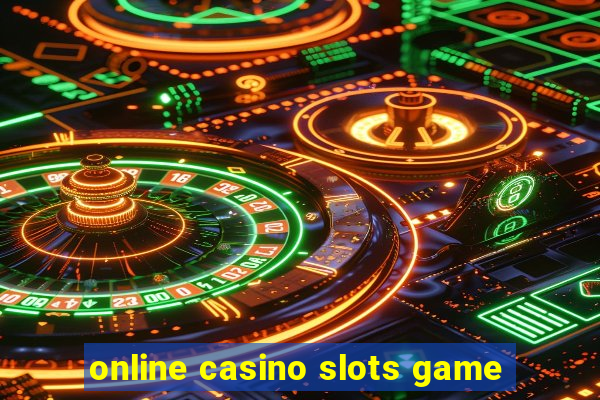 online casino slots game