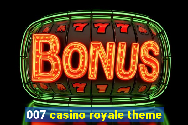 007 casino royale theme