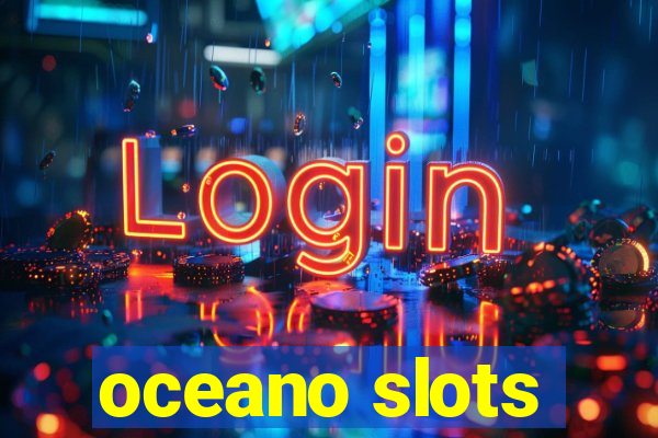 oceano slots