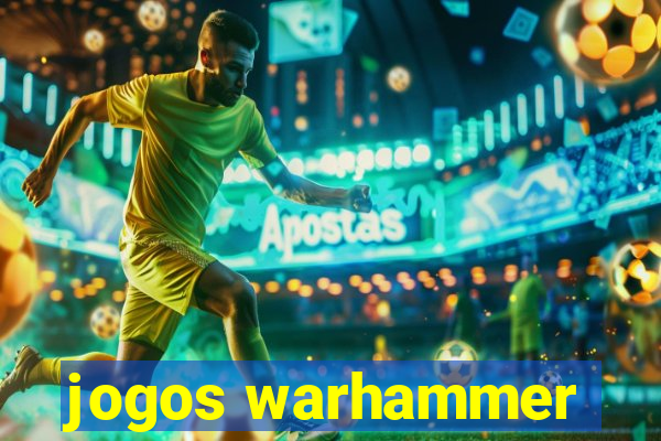 jogos warhammer