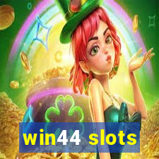 win44 slots