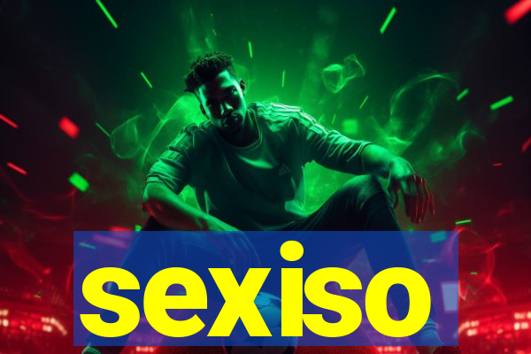 sexiso