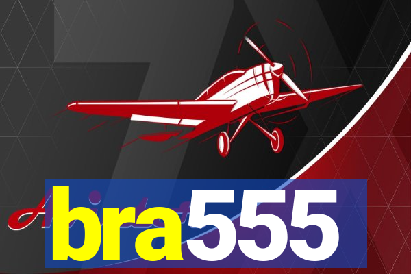 bra555