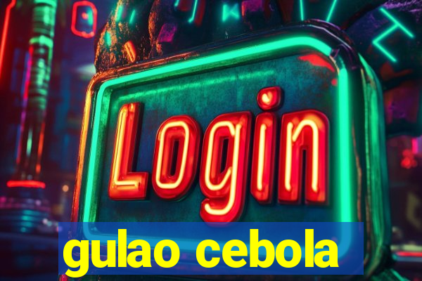 gulao cebola