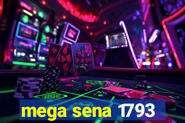 mega sena 1793