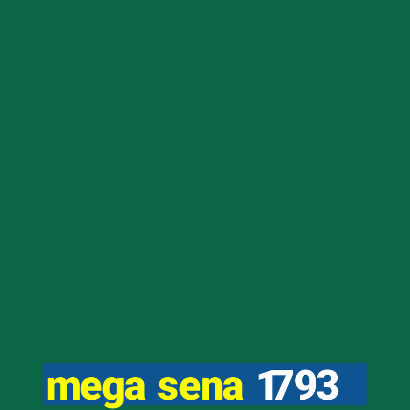 mega sena 1793