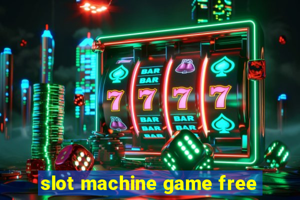 slot machine game free