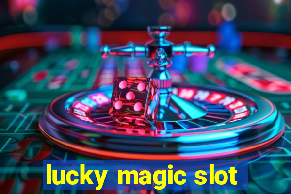 lucky magic slot