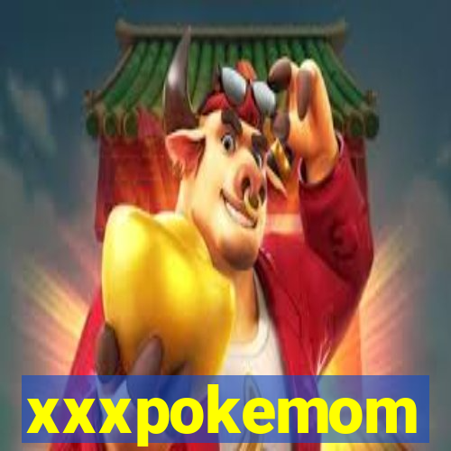 xxxpokemom