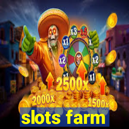 slots farm