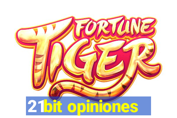 21bit opiniones