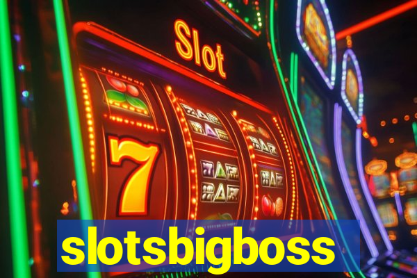 slotsbigboss