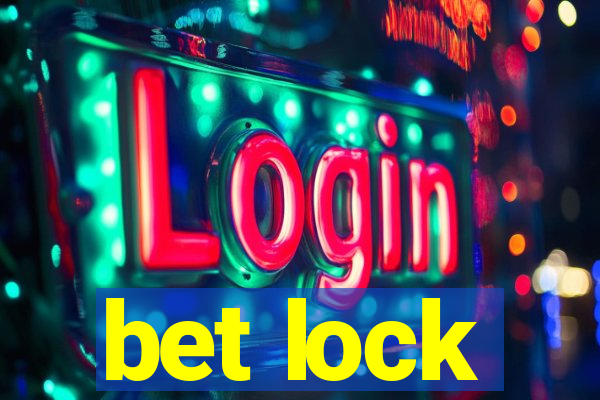 bet lock