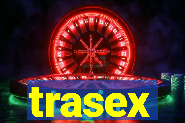 trasex