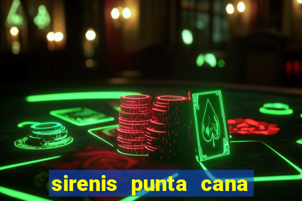 sirenis punta cana resort casino & aquagames