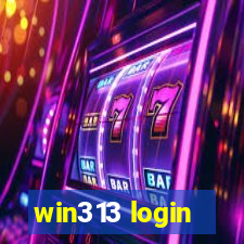 win313 login