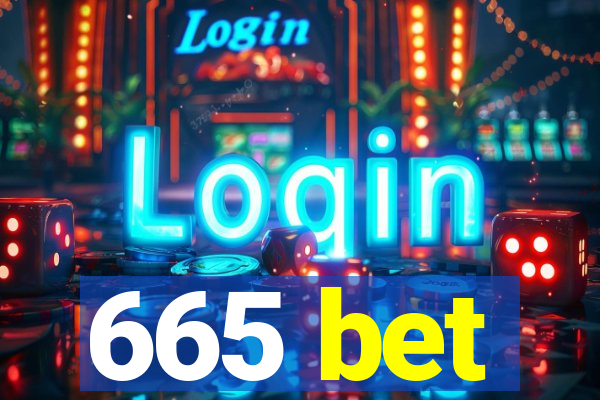 665 bet