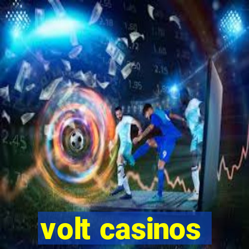 volt casinos