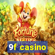 9f casino