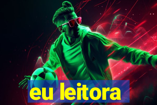 eu leitora