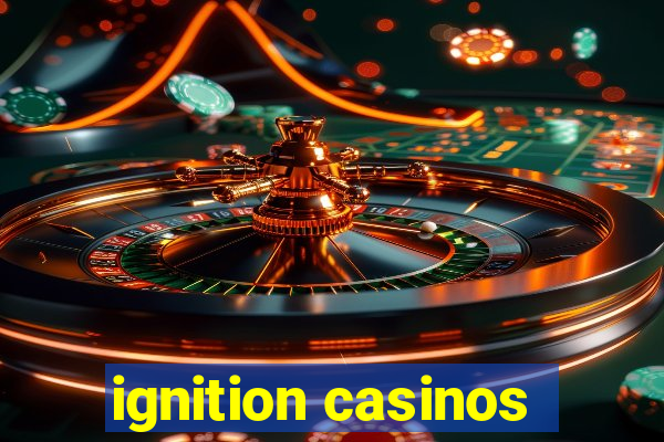 ignition casinos