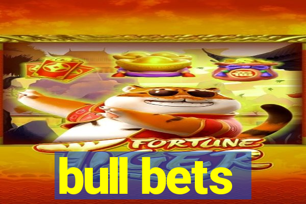 bull bets