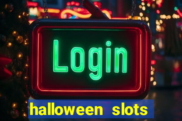 halloween slots ca?a níquel