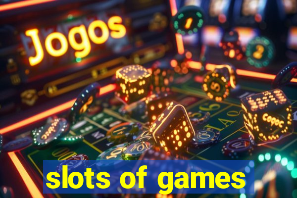 slots of games