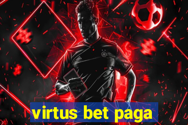 virtus bet paga