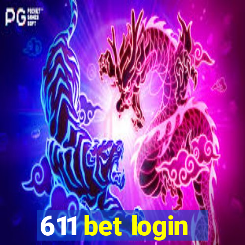 611 bet login