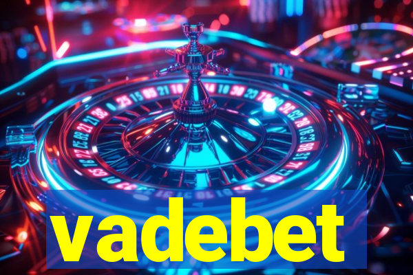 vadebet