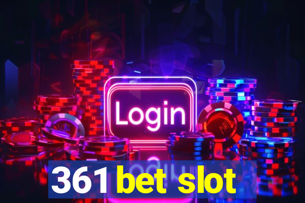 361 bet slot