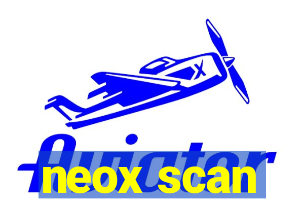 neox scan