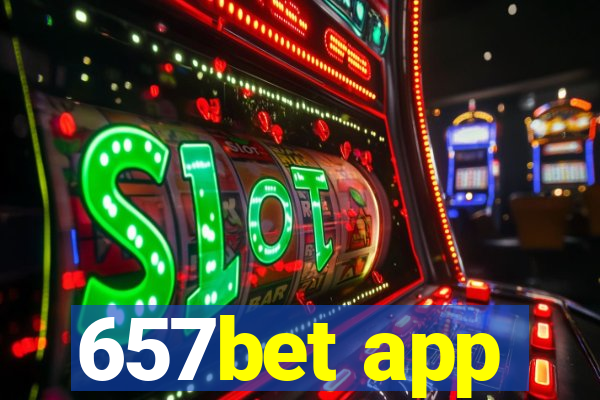 657bet app