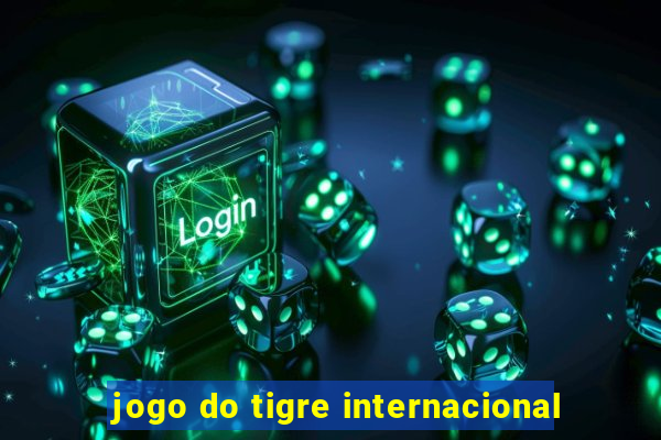 jogo do tigre internacional