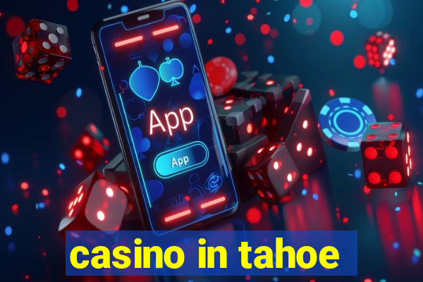 casino in tahoe